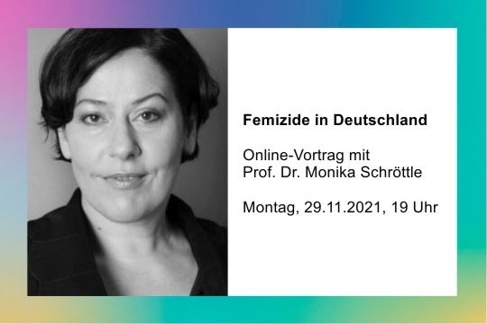 Vortrag mit Dr. Monika Schröttle zu Femiziden in Deutschland